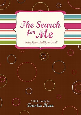 The Search for Me - Kerr, Kristie