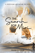 The Search for Miri: A Profound Adventure of Faith