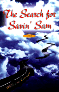 The Search for Savin' Sam