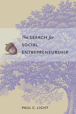 The Search for Social Entrepreneurship - Light, Paul C