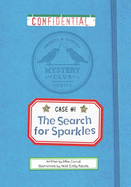 The Search for Sparkles: A Mystery Club Adventure