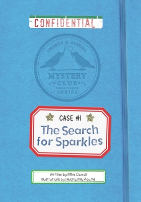 The Search for Sparkles: A Mystery Club Adventure - Carroll, Mike