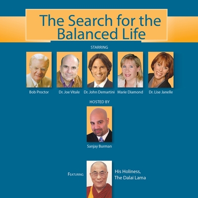 The Search for the Balanced Life - Burman, Sanjay (Read by), and Dalai Lama (Read by), and Lama, Dalai (Contributions by)