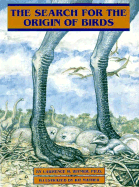 The Search for the Origin of Birds - Witmer, Lawrence M