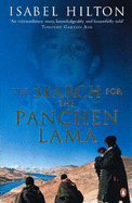 The Search for the Panchen Lama - Hilton, Isabel