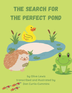 The Search for the Perfect Pond