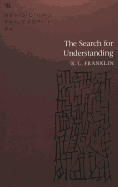 The Search for Understanding