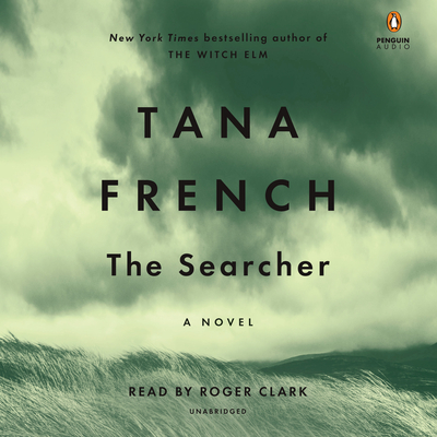 The Searcher - French, Tana, and Clark, Roger (Read by)