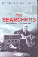 The Searchers: Radio Interception Changed the Course of Both World Wars