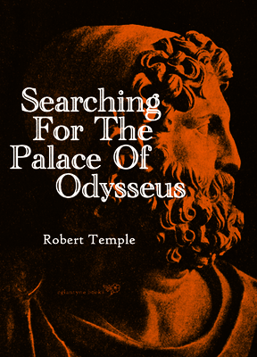 The Searching for the Palace of Odysseus - Temple, Robert