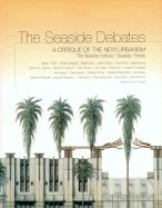 The Seaside Debates: A Critique of the New Urbanism
