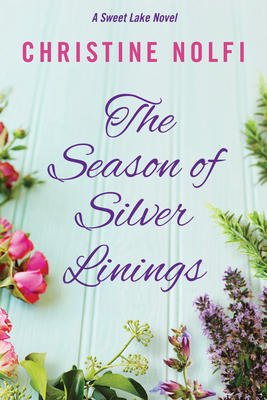 The Season of Silver Linings - Nolfi, Christine