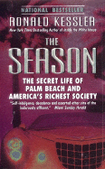 The Season: The Secret Life of Palm Beach and America's Richest Society