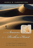 The Seasons of a Restless Heart: A Spiritual Companion for Living in Transition