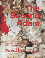 The Second Adam: An Exegesis on Biblical Manhood.