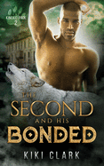 The Second and His Bonded (Kincaid Pack Book 2)