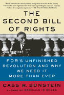 The Second Bill of Rights: Fdr's Unfinished Revolution -- And Why We Need It More Than Ever