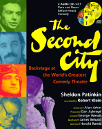 The Second City: Backstage at the World's Greatest Comedy Theater - Patinkin, Sheldon, and Klein, Robert (Narrator), and Arkin, Alan (Foreword by)