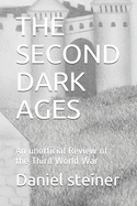 The Second Dark Ages: An unofficial Review of the Third World War