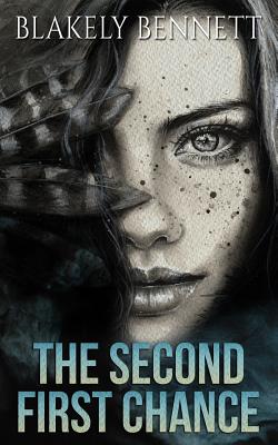 The Second First Chance - Jewel, Harper (Editor), and Bennett, Blakely