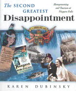 The Second Greatest Disappointment: Honeymooners, Heterosexuality, and the Tourist Industry at Niagara Falls