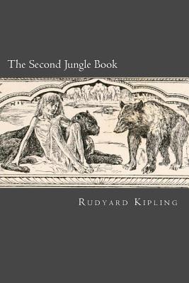 The Second Jungle Book - Kipling, Rudyard