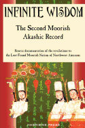 The Second Moorish Akashic Record: An Annotated Edition of Infinite Wisdom