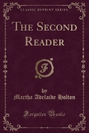 The Second Reader (Classic Reprint)