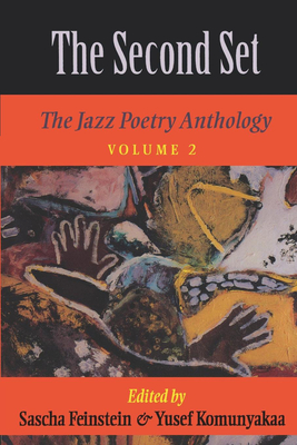 The Second Set: The Jazz Poetry Anthology - Feinstein, Sascha, and Komunyakaa, Yusef (Editor)