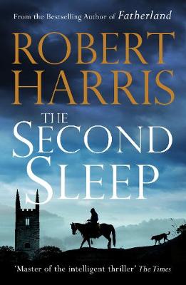 The Second Sleep: the Sunday Times #1 bestselling novel - Harris, Robert