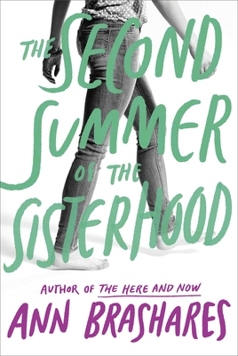 The Second Summer of the Sisterhood - Brashares, Ann