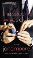 The Second Wives Club - Moore, Jane