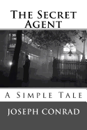 The Secret Agent: A Simple Tale