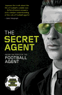 The Secret Agent: Fully Revised and Updated Edition