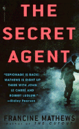 The Secret Agent - Mathews, Francine
