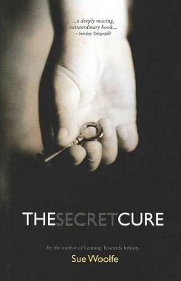 The Secret Cure - Woolfe, Sue