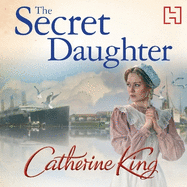 The Secret Daughter: a heartbreaking and nostalgic family saga set around the Titanic