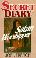 The Secret Diary of a Satan Worshipper