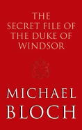 The Secret File of the Duke of Windsor