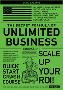 The Secret Formula of Unlimited Business [8 in 1]: Upgrade Your Brain, Learn Anything Faster, and Unlock Your Exceptional Life with a Profitable Business Ideas