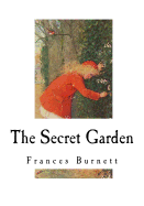 The Secret Garden: Classic Literature