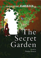 The Secret Garden - Francis, Pauline (Retold by)