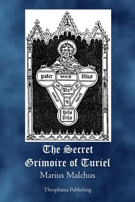 The Secret Grimoire of Turiel - Malchus, Marius