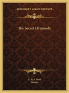 The Secret Hymnody