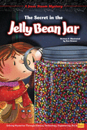 The Secret in the Jelly Bean Jar: Solving Mysteries Through Science, Technology, Engineering, Art & Math