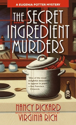 The Secret Ingredient Murders: A Eugenia Potter Mystery - Pickard, Nancy, and Rich, Virginia