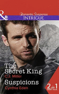 The Secret King: The Secret King (Conspiracy Against the Crown, Book 1) / Suspicions (the Battling Mcguire Boys, Book 3)