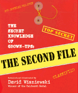 The Secret Knowledge of Grown-Ups: The Second File