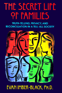The Secret Life of Families: Truth-Telling, Privacy, and Reconciliation in a Tell-All Society