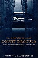 The Secret Life of Laszlo, Count Dracula